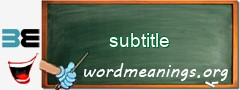 WordMeaning blackboard for subtitle